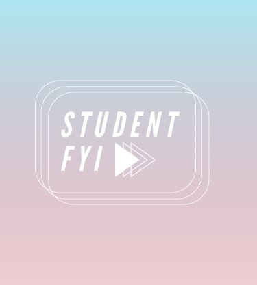 Student FYI: Week of Sept. 25 through Oct. 6