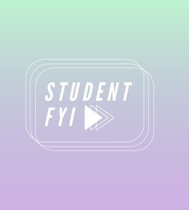 Student FYI: Week of Oct. 9 through 20