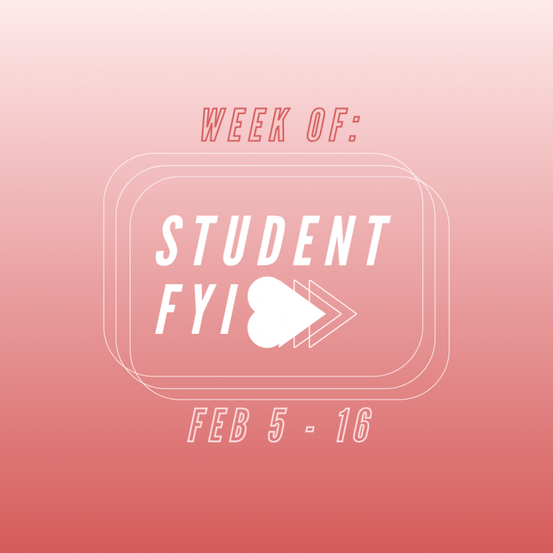 Student FYI: Week of Feb. 5 through 16