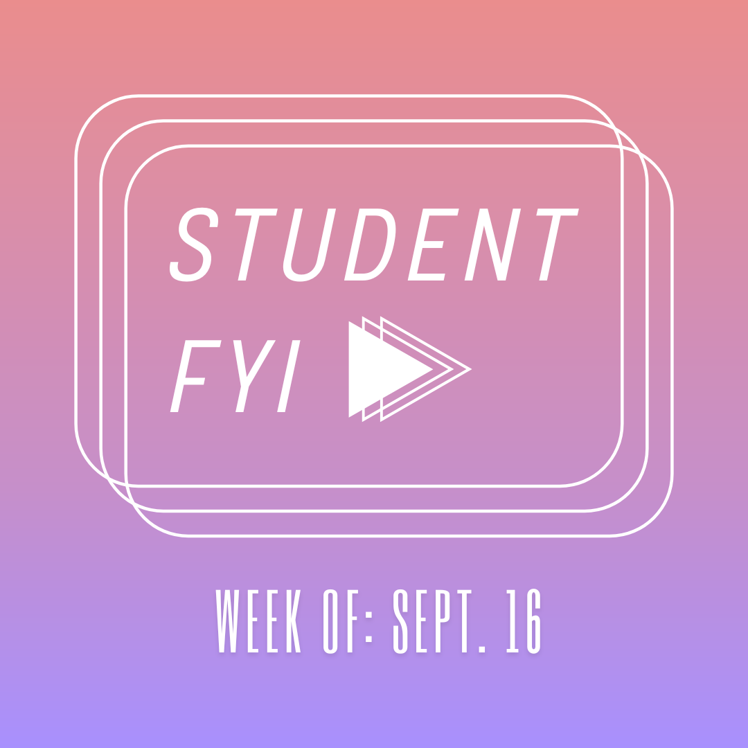 Student FYI: Week of September 16 through 29